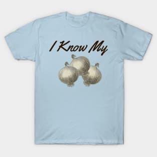 I Know My Onions, Vegetable Expert, Gardening, Home Grown, Funny Gardening T-Shirt